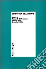 L'industria della salute libro