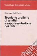 Tecniche grafiche di analisi e rappresentazione dei dati libro