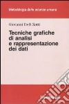 Tecniche grafiche di analisi e rappresentazione dei dati libro