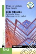 Guida al bilancio. Dall'analisi dei dati alla costruzione del budget