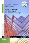 Guida al bilancio. Dall'analisi dei dati alla costruzione del budget libro