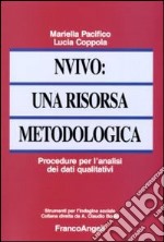 NVivo: una risorsa metodologica. Procedure per l'analisi dei dati qualitativi libro