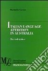 Italian language attrition in Australia. The verb system libro