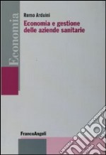 Economia e gestione delle aziende sanitarie libro