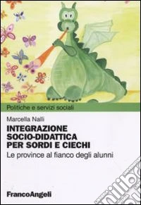 Integrazione socio-didattica per sordi e ciechi. Le province al fianco degli alunni
