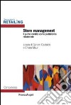 Store management. Il punto vendita come luogo di customer experience libro