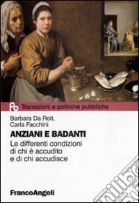 Anziani e badanti. Le differenti condizioni di chi è accudito e di chi accudisce