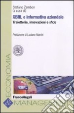 XBRL e informativa aziendale. Traiettorie, innovazioni e sfide libro