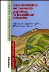 Close relationships and community psychology: an international perspective. Ediz. multilingue libro