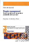People management. Teorie e pratiche per una gestione sostenibile delle persone libro