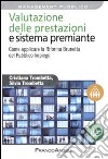 Valutazione delle prestazioni e sistema premiante. Come applicare la riforma Brunetta del pubblico impiego libro