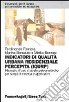 Indicatori di qualità urbana residenziale percepita (IQURP). Manuale d'uso di scale psicometriche per scopi di ricerca e applicativi libro