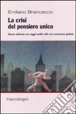 La crisi del pensiero unico libro