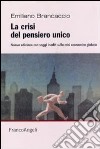 La crisi del pensiero unico libro