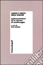 Tariffe e prezzi nelle Marche. Implementazione di un sistema di monitoraggio libro