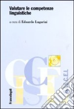 Valutare le competenze linguistiche libro