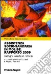 Assistenza socio-sanitaria in Molise. Rapporto 2009. Bisogni, strutture, servizi libro