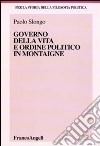 Governo della vita e ordine politico in Montaigne libro di Slongo Paolo