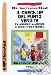 Il check up del punto vendita. Incrementare la redditività di grandi e medie superfici libro