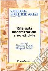 Riflessità, modernizzazione e società civile libro