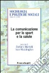 La Comunicazione per lo sport e la salute libro