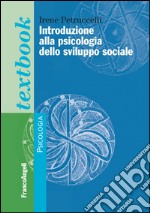 Introduzione alla psicologia dello sviluppo sociale libro