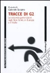 Tracce di G2. Le seconde generazioni negli Stati Uniti, in Europa e in Italia libro