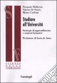 Studiare all'università. Strategie di apprendimento e contesti formativi libro