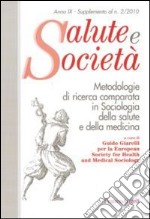 Metodologie di ricerca comparata in sociologia della salute e della medicina libro