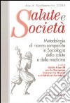 Metodologie di ricerca comparata in sociologia della salute e della medicina libro