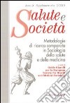 Metodologie di ricerca comparata in sociologia della salute e della medicina libro di Giarelli G. (cur.)