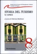 Storia del turismo. Le imprese libro