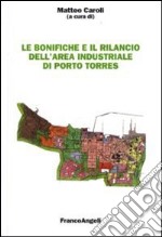 Le bonifiche e il rilancio dell'area industriale di Porto Torres libro