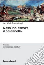 Nessuno ascolta il colonnello libro