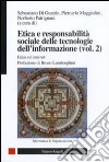 Etica e responsabilità sociale delle tecnologie dell'informazione. Vol. 2: Etica ed internet libro di Di Guardo S. (cur.) Maggiolini P. (cur.) Patrignani N. (cur.)