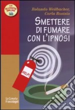 Smettere di fumare con l'ipnosi libro