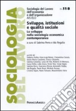 Sviluppo, istituzioni e qualità sociale. Lo sviluppo nella sociologia economica contemporanea