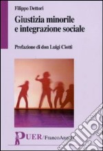 Giustizia minorile e integrazione sociale libro