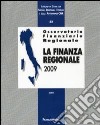 Osservatorio finanziario regionale. Vol. 32: La finanza regionale 2009 libro