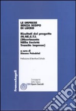 Le imprese senza scopo di lucro. Risultati del progetto IN.NE.S.T.I. (Inserimento nella società tramite imprese) libro