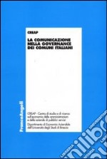 La comunicazione nella governance dei comuni italiani libro