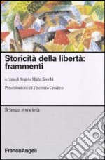 Storicità della libertà: frammenti libro