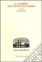 La Fabbri dei fratelli Fabbri libro