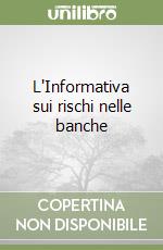 L'Informativa sui rischi nelle banche
