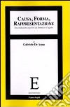 Causa, forma, rappresentazione. Una trattazione a partire da Tommaso d'Aquino libro