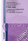 Il folle reato. Il rapporto tra la responsabilità dello psichiatra e la imputabilità del paziente libro