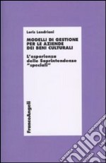 Modelli di gestione per le aziende di beni culturali. L'esperienza delle soprintendenze «speciali»