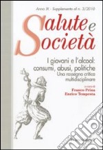 I giovani e l'alcool: consumi, abusi, politche. Una rassegna critica multidisciplinare libro