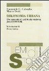 Oikonomia urbana. Uno spaccato di Lodi in età moderna (secoli XVII-XVIII) libro