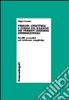 Principi, struttura e forma del bilancio nei principi contabili internazionali. Profili evolutivi ed evidenze empiriche libro